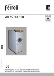 Ferroli ATLAS D 30 K 100 Instrucciones De Uso, Instalación Y Mantenimiento