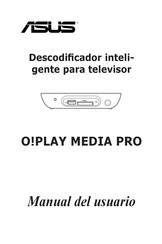 Asus O!PLAY MEDIA PRO Manual Del Usuario