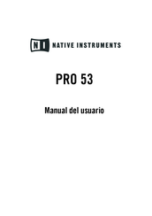 Native Instruments PRO 53 Manual Del Usuario