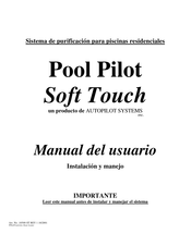 AUTOPILOT SYSTEMS Pool Pilot Soft Touch Manual Del Usuario