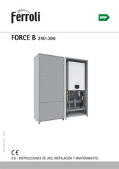 Ferroli FORCE B 240 Instrucciones De Uso, Instalación Y Mantenimiento