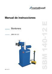 Metallkraft SBM 140-12 E Manual De Instrucciones