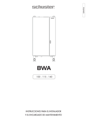 SCHUSTER BWA 100 Instrucciones Para El Instalador  Y El Encargado De Mantenimiento