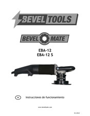 Bevel Tools Bevel Mate EBA-12 Instrucciones De Funcionamiento