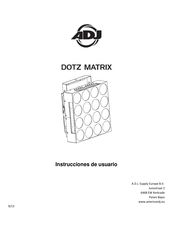 ADJ DOTZ MATRIX Instrucciones De Usuario