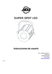 ADJ SUPER SPOT LED Instrucciones De Usuario