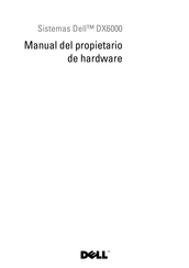 Dell DX6000 Manual Del Propietario De Hardware