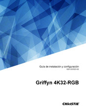 Christie Griffyn 4K32-RGB Guia De Instalacion Y Configuración