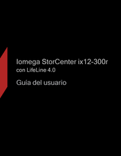 Iomega StorCenter ix12-300r Guia Del Usuario