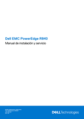 Dell EMC PowerEdge R840 Manual De Instalación Y Servicio