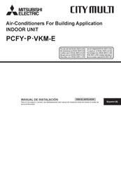 Mitsubishi Electric City Multi PCFY-P63 VKM-E Manual De Instalación