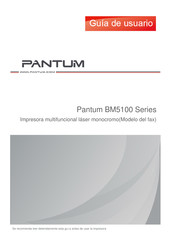 Pantum BM5100FDW Serie Guia Del Usuario