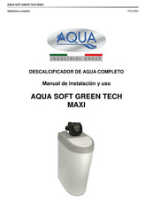 Aqua SOFT GREEN TECH MAXI Manual De Instalacion Y Uso