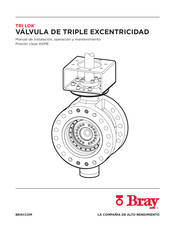 Bray TRI LOK ASME Manual De Instalación, Operación Y Mantenimiento