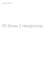 Bowers & Wilkins P5 2 Serie Manual De Instrucciones