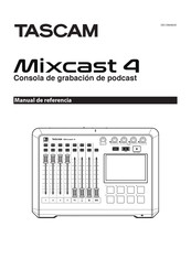 Tascam Mixcast 4 Manual De Referencia