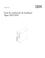 IBM ThinkCentre 9213 Guía De Sustitución De Hardware