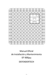 DEFENDERTECH DT-400plus Manual De Instalación Y Mantenimiento