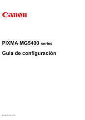 Canon PIXMA MG5400 Serie Guía De Configuración