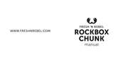 FRESH'N REBEL ROCKBOX CHUNK Manual