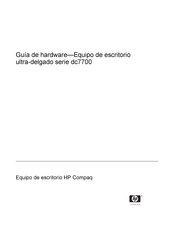 HP Compaq dc7700 Guía De Hardware