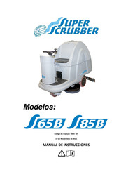 Super Scrubber S85B Manual De Instrucciones