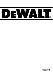 DeWalt DW304 Manual De Instrucciones