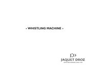 Jaquet Droz WHISTLING MACHINE Manual De Instrucciones