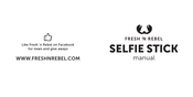 FRESH'N REBEL SELFIE STICKSELFIE STICKSELFIE STICK Manual Del Usuario