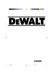 DeWalt DW999 Manual De Instrucciones