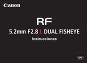 Canon RF 5.2 mm F2.8 L DUAL FISHEYE Manual De Instrucciones