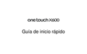 Alcatel one touch X600 Guia De Inicio Rapido