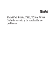 Lenovo ThinkPad T510 Guía De Servicio Y De Resolución De Problemas