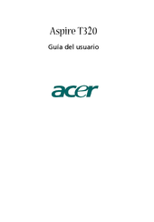 Acer Aspire T320 Guia Del Usuario