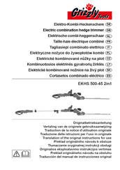 Grizzly Tools EKHS 500-45 2in1 Traducción Del Manual De Instrucciones Original