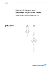 Endress+Hauser IO-Link iTHERM CompactLine TM311 Manual De Instrucciones