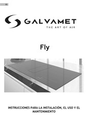 Galvamet Fly Instrucciones Para La Instalación, El Uso Y El Mantenimiento