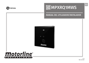 Motorline professional MPXRQ1MWS Manual Del Utilizador/Instalador