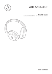 Audio-Technica ATH-ANC500BT Manual De Usuario