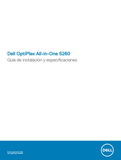 Dell OptiPlex 5260 All-in-One Guía De Instalación Y Especificaciones