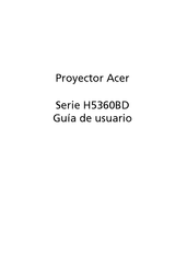 Acer H5360BD Serie Guía De Usuario