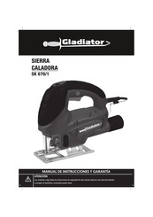 Gladiator SK 670/1 Manual De Instrucciones Y Garantía