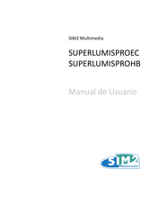 Sim2 Multimedia SUPERLUMISPROEC Manual De Usuario