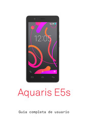 Aquaris E5S Guía Completa De Usuario