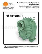 Barmesa SH8-U Serie Manual De Instalación, Operación Y Mantenimiento