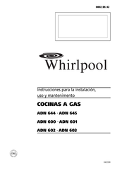 Whirlpool ADN 603 Instrucciones Para La Instalación, Uso Y Mantenimento