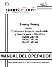 Henny Penny LVE-104 Manual Del Operador