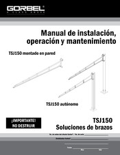 GORBEL TSJ150 Manual De Instalación, Operación Y Mantenimiento