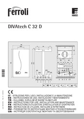 Ferroli DIVAtech C 32 D Instrucciones De Uso, Instalación Y Mantenimiento