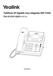 Yealink SIP-T42G Guia De Inicio Rapido